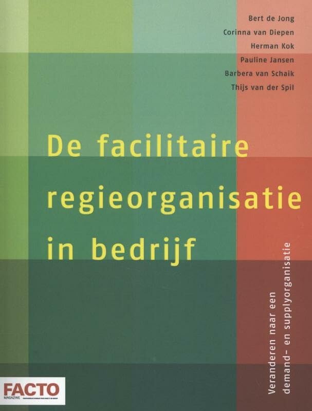 De facilitaire regieorganisatie in bedrijf book