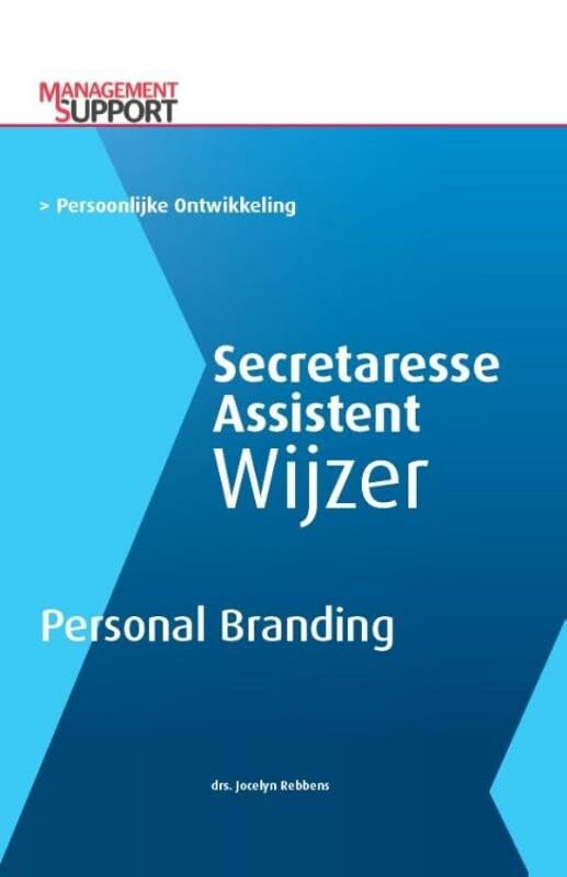 Personal branding (Secretaresse assistent wijzer) Business, Finance & Career