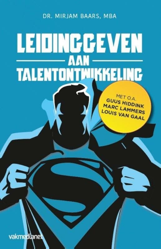 Leidinggeven aan talentontwikkeling: een 70-20-10 programma gebaseerd op topsport, wetenschap en managementpraktijk Business, Finance & Career