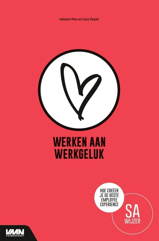 Werken aan werkgeluk: hoe creëer je de beste employee experience in jouw organisatie book