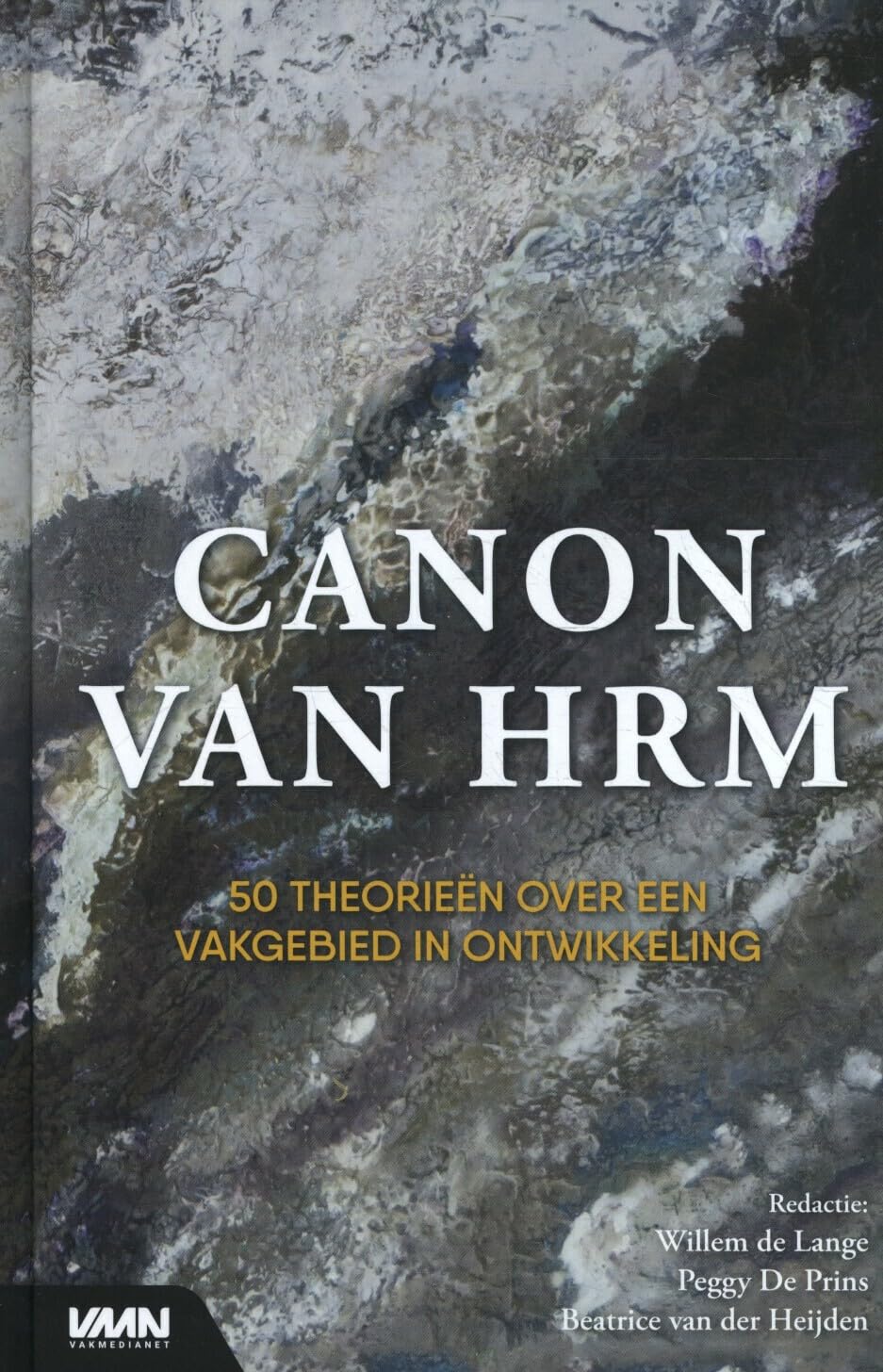 Canon van HRM: 50 theorieën over een vakgebied in ontwikkeling book