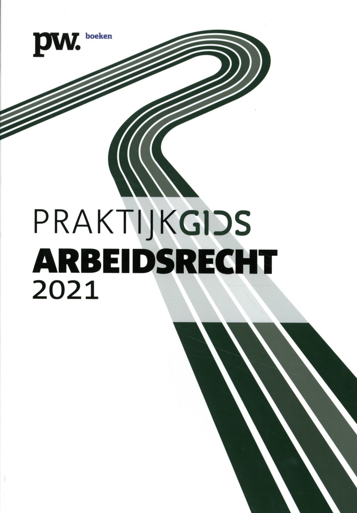 Praktijkgids Arbeidsrecht 2020 book