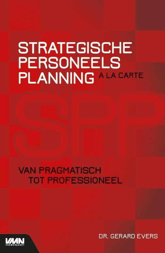 Strategische Personeelsplanning a la carte: Van pragmatisch tot professioneel book