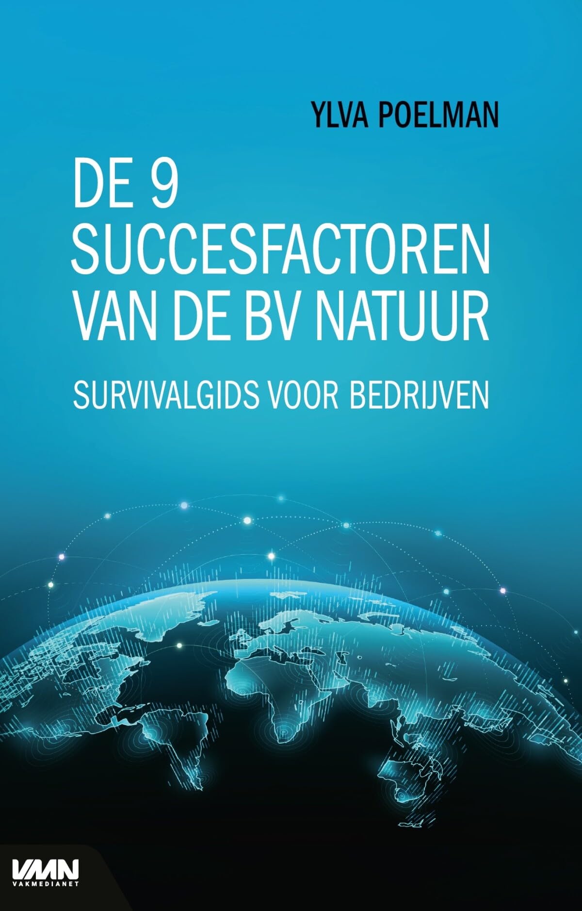 De 9 succesfactoren van de BV Natuur: survivalgids voor bedrijven book