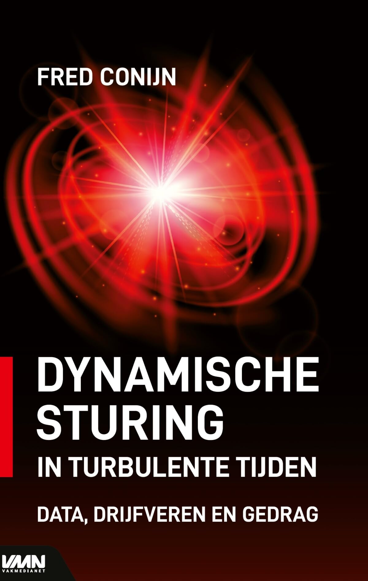 Dynamische sturing in turbulente tijden: Data, drijfveren en gedrag book