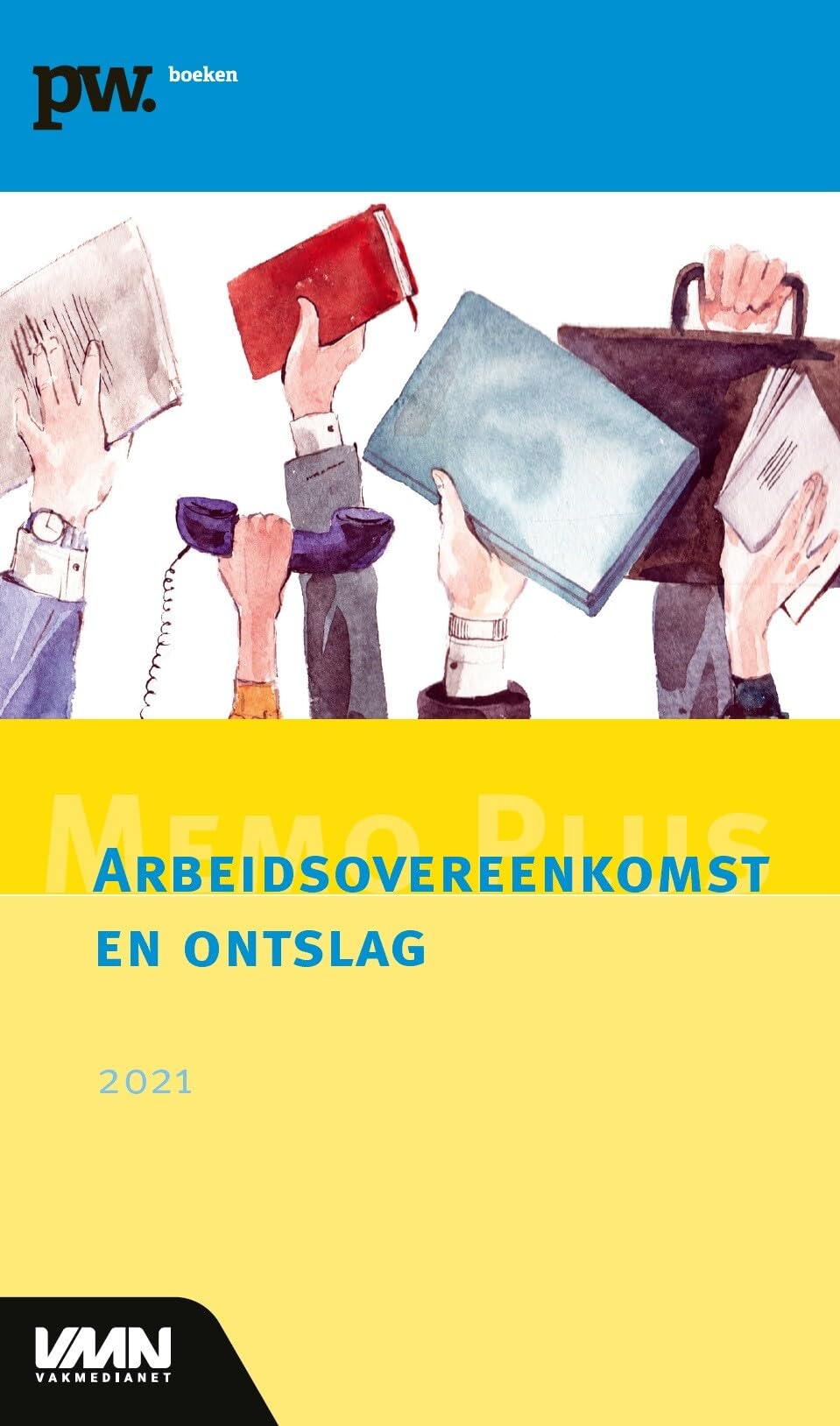 Memo Plus Arbeidsovereenkomst en ontslag 2021 Law