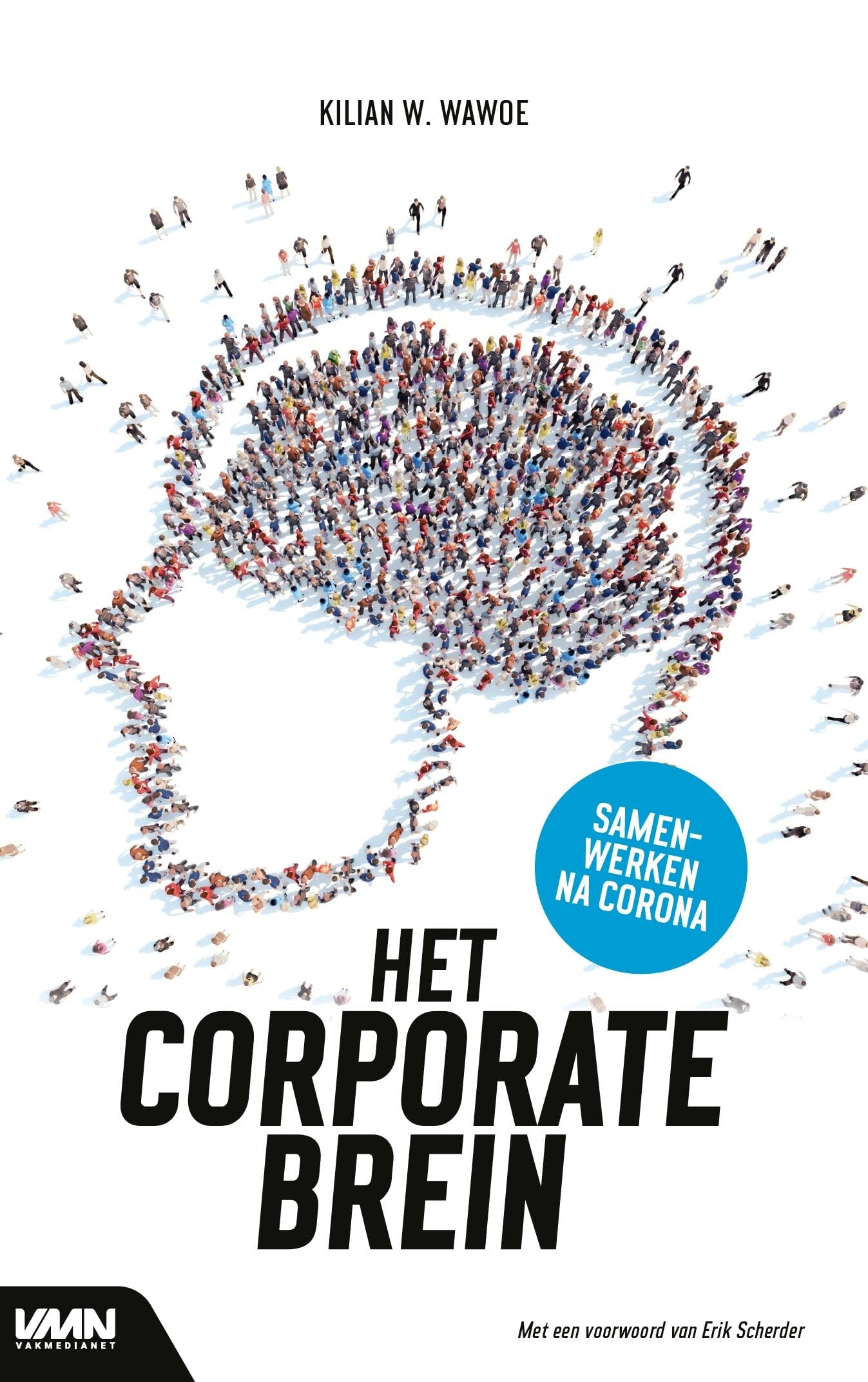 Het corporate brein: samenwerken na corona Business, Finance & Career