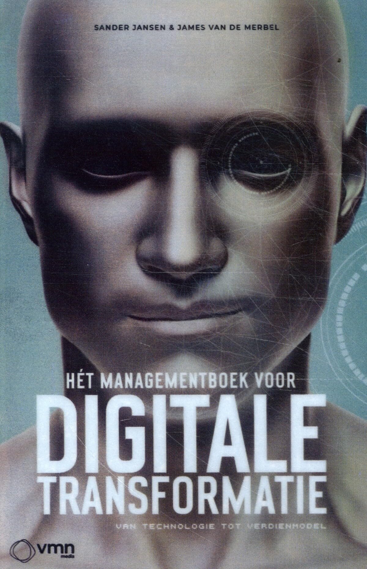 Hét managementboek over digitale transformatie: van technologie tot verdienmodel book