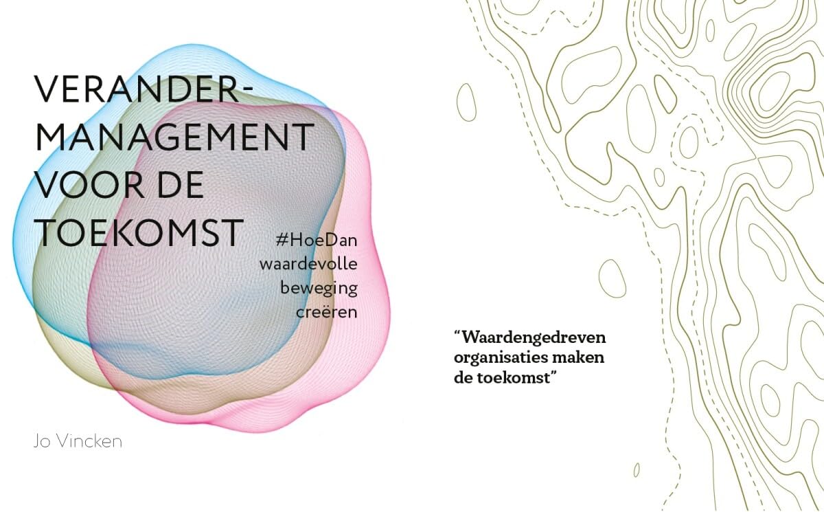 Verandermanagement voor de toekomst: #HoeDan waardevolle beweging creëren book