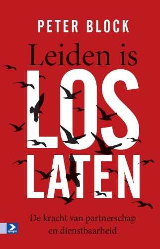 Leiden is loslaten: De kracht van partnerschap en dienstbaarheid book