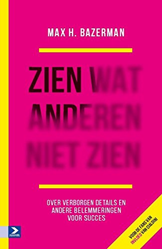Zien wat anderen niet zien: Over verborgen details en andere belemmeringen voor succes book
