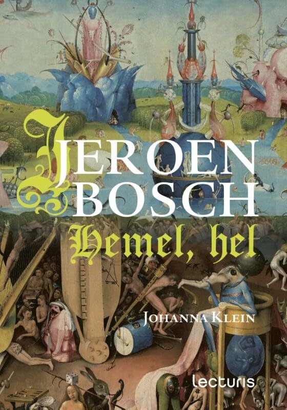 Jeroen Bosch: hemel, hel book