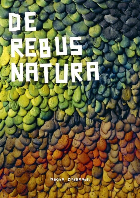 Nacho Carbonell - De Rebus Natura book