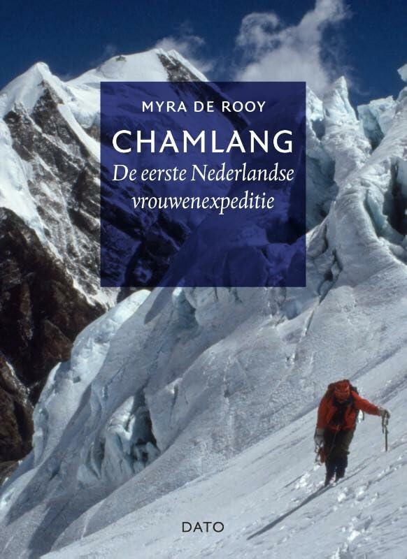 Chamlang: de eerste Nederlandse vrouwenexpeditie book