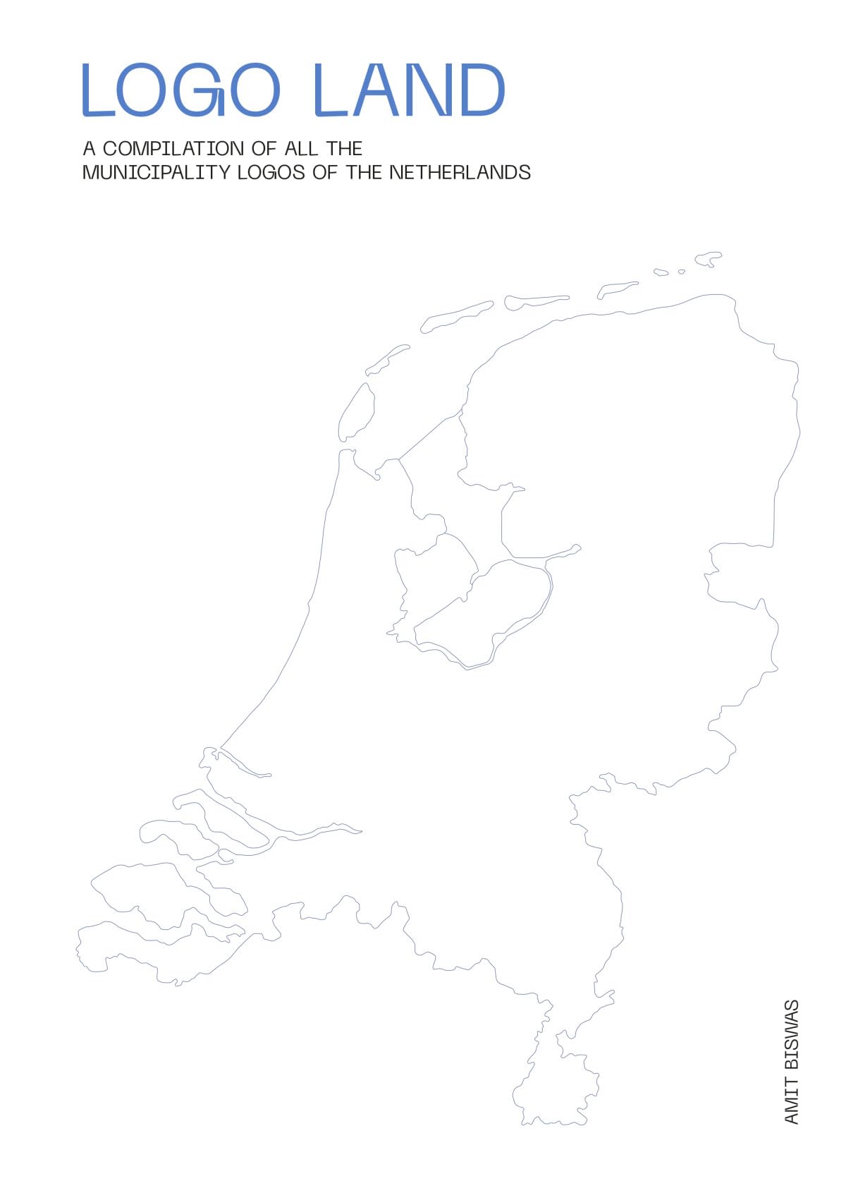Logo Land - A Compilation Of All The Municipality Logos Of The Netherlands book
