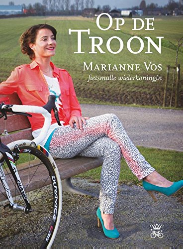Op de troon: Marianne Vos : fietsmalle wielerkoningin book