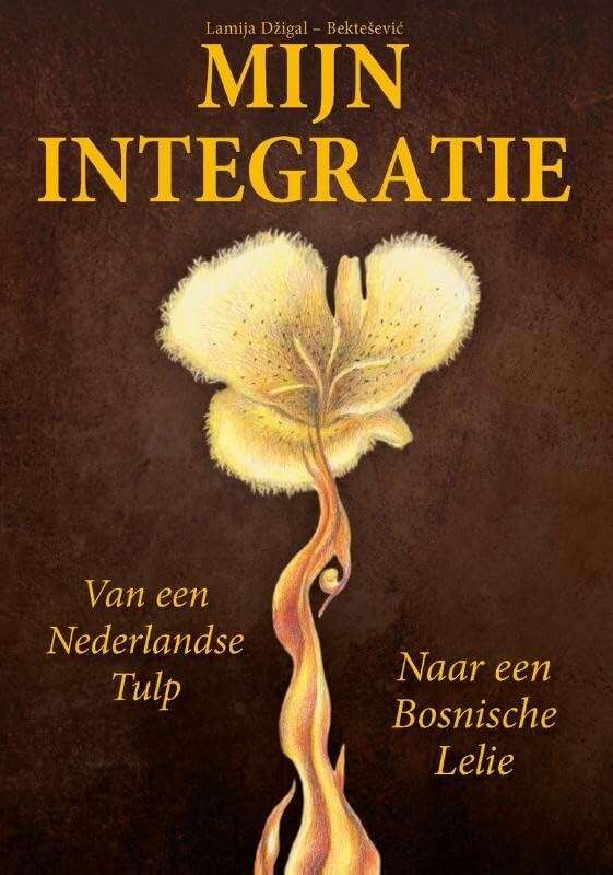 Mijn integratie: van een Nederlandse tulp naar een Bosnische lelie Non-fiction