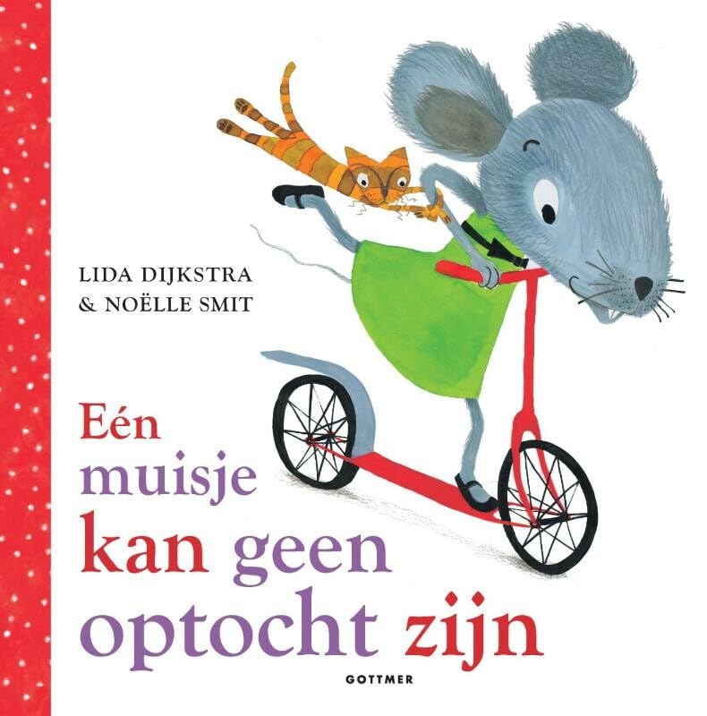 Een muisje kan geen optocht zijn Children's books