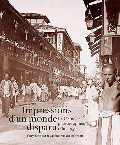 Impressions d'un monde disparu. La Chine à travers d'anciennes photographies - PROJET ANNULE book
