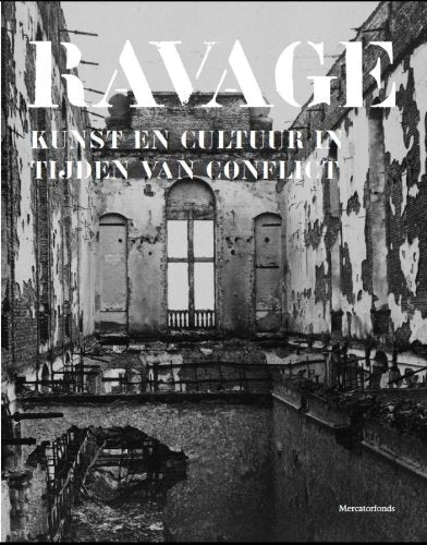 Ravage: kunst en cultuur in tijden van conflict Film, Art & Culture