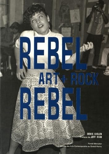 Rebel Rebel. Art + Rock book