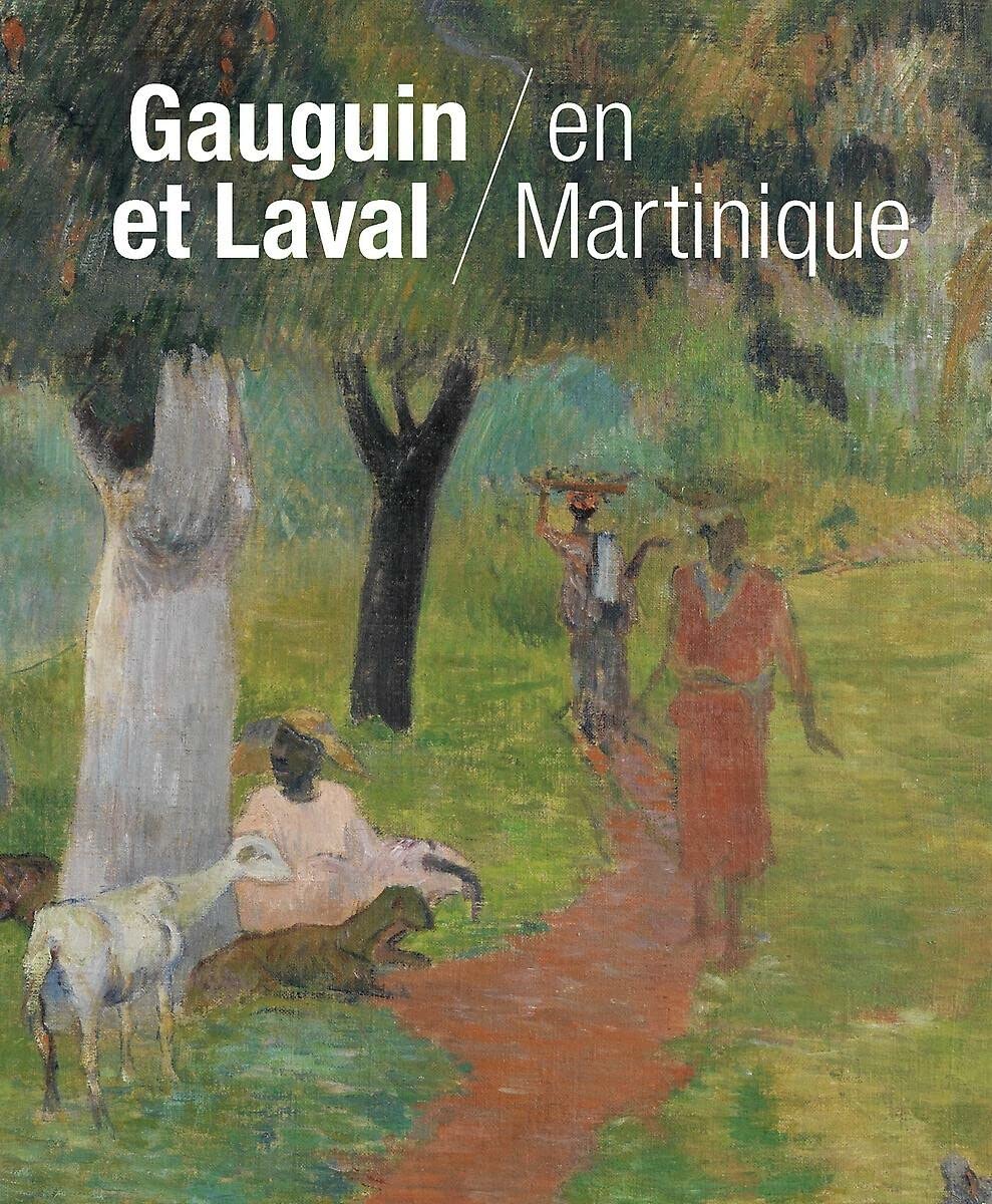 Gauguin et Laval à la Martinique book