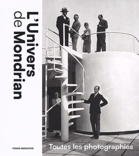 L'Univers de Mondrian: Toutes les photographies book