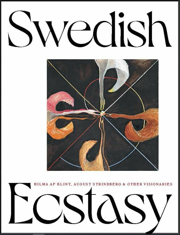 Swedish ecstasy: Hilma af Klint, August Strindberg & other visionaries book