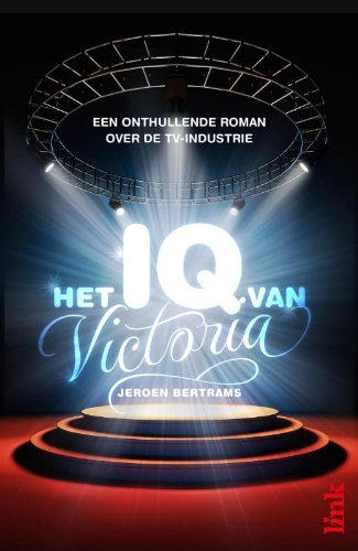 Het IQ van Victoria: Een onthullende roman over de tv-industrie book