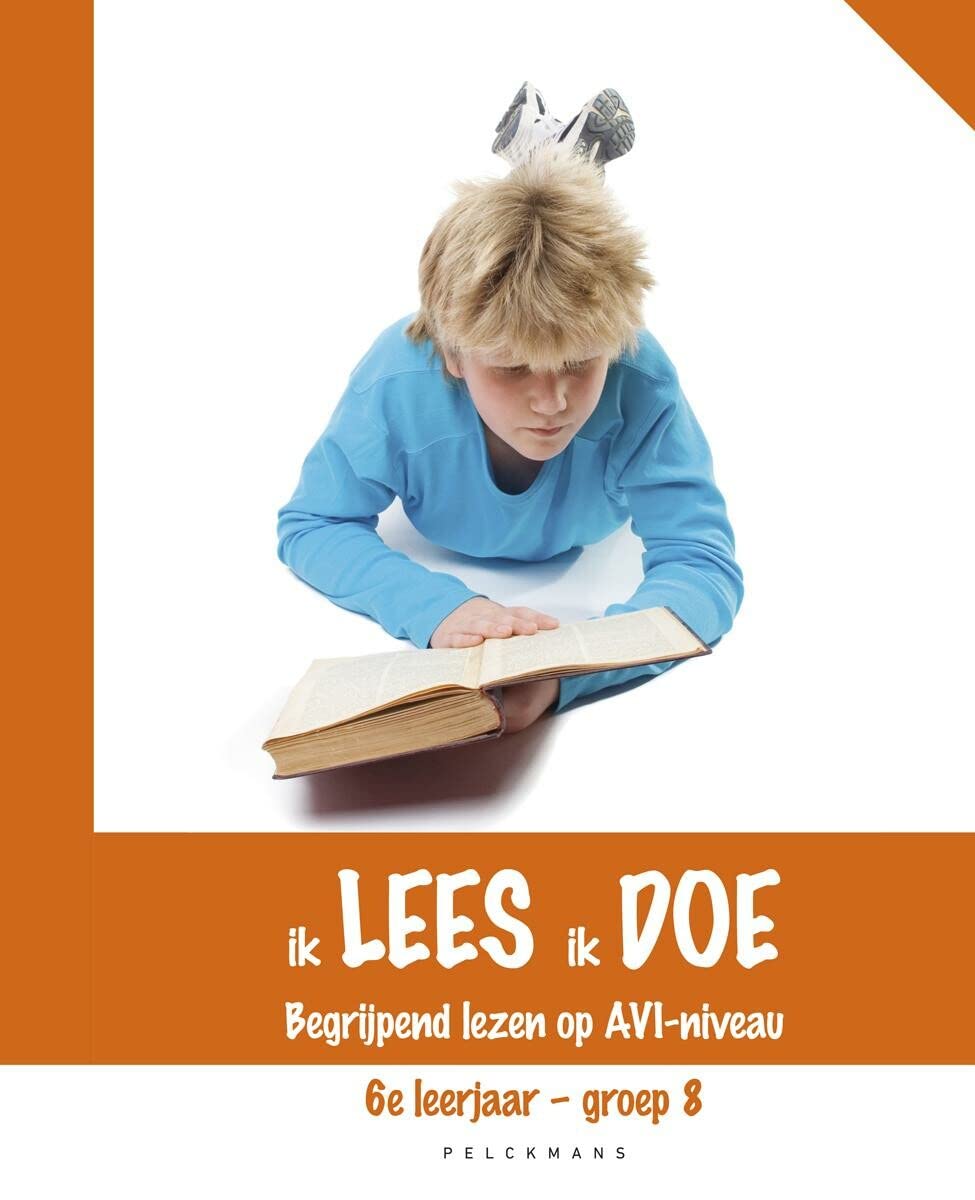Ik lees, ik doe 6e leerjaar - groep 8: Begrijpend lezen op AVI-niveau book