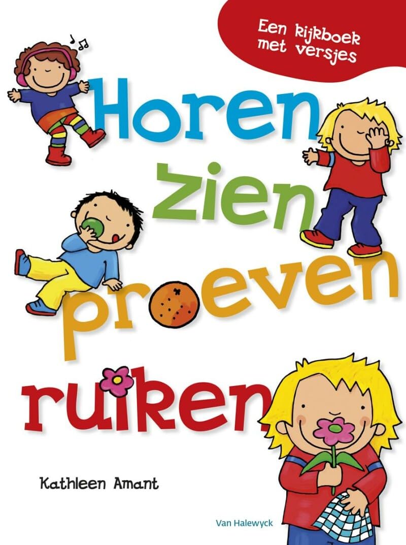Horen, zien, proeven, ruiken: een kijkboek met versjes book