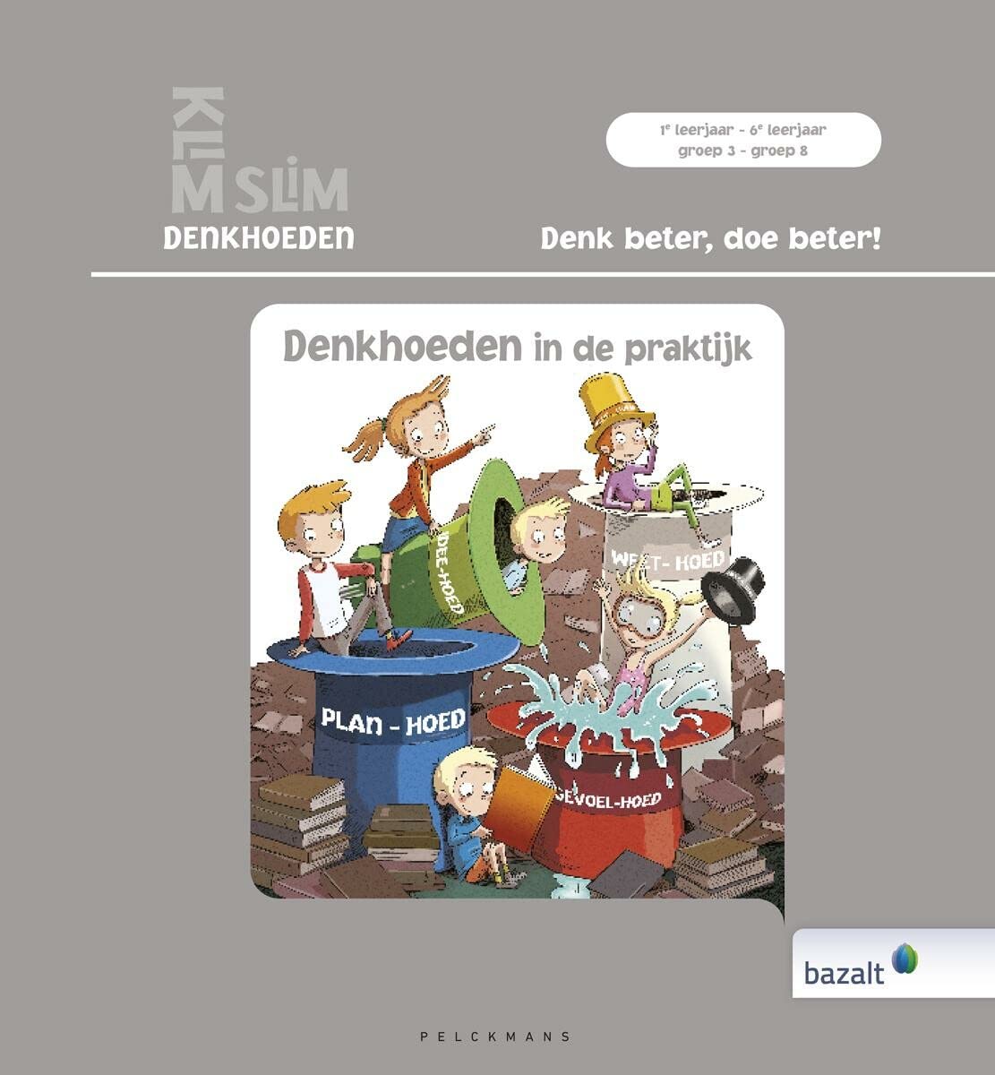 Klimslim Denkhoeden: Denk beter, Doe beter! Denkhoeden in de praktijk. book
