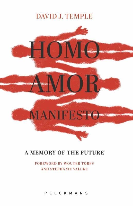 Homo Amor Manifesto: A Memory of the Future Books
