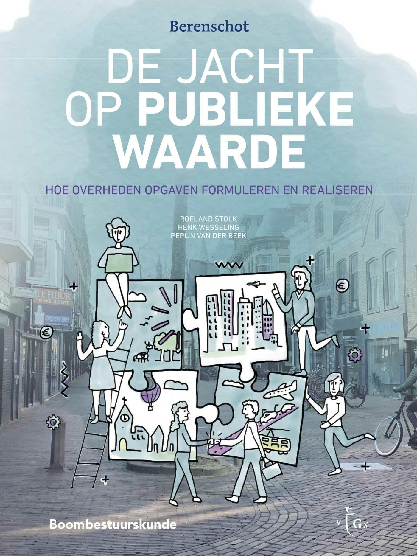 De jacht op publieke waarde: hoe overheden opgaven formuleren en realiseren book
