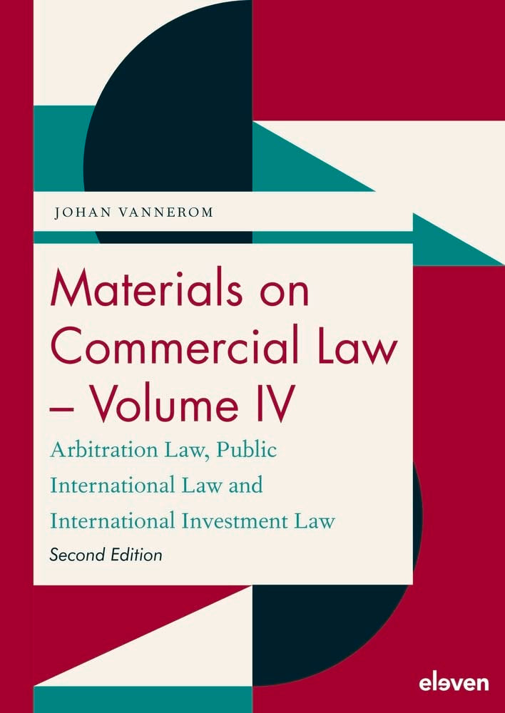 Materials on Commercial Law: Arbitration Law, Public International Law and International Investment Law (4) Law