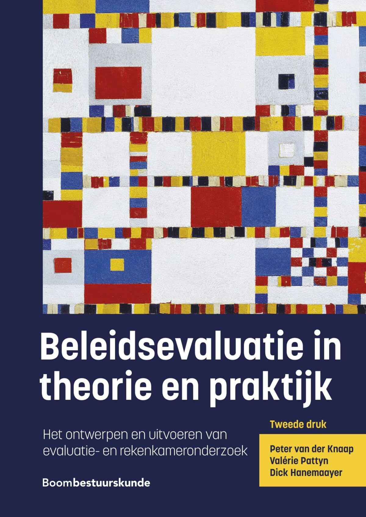 Beleidsevaluatie in theorie en praktijk: het ontwerpen en uitvoeren van evaluatie- en rekenkameronderzoek book