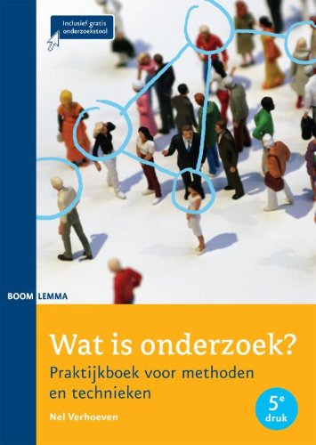 Wat is onderzoek ?: praktijkboek voor methoden en technieken Books