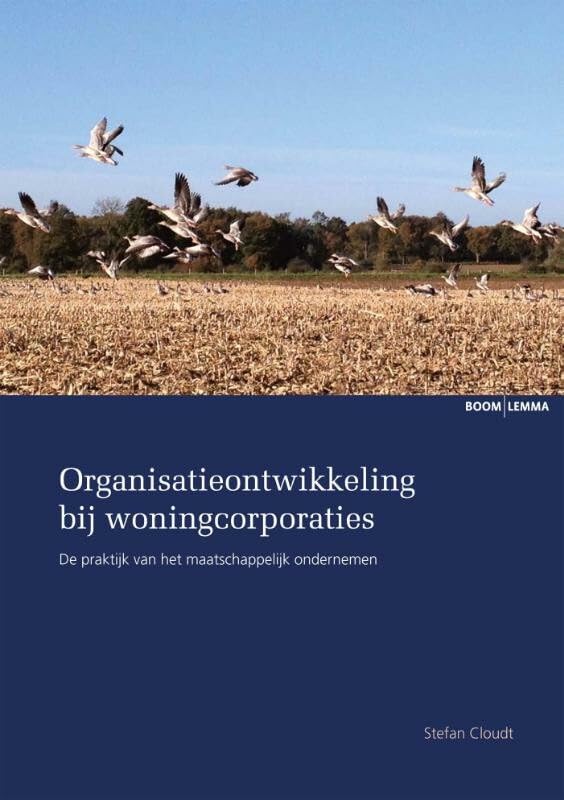 Organisatieontwikkeling bij woningcorporaties: de praktijk van het maatschappelijk ondernemen book