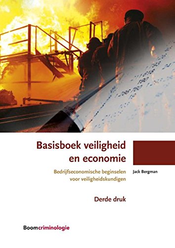 Basisboek veiligheid en economie: bedrijfseconomische beginselen voor veiligheidskundigen Law