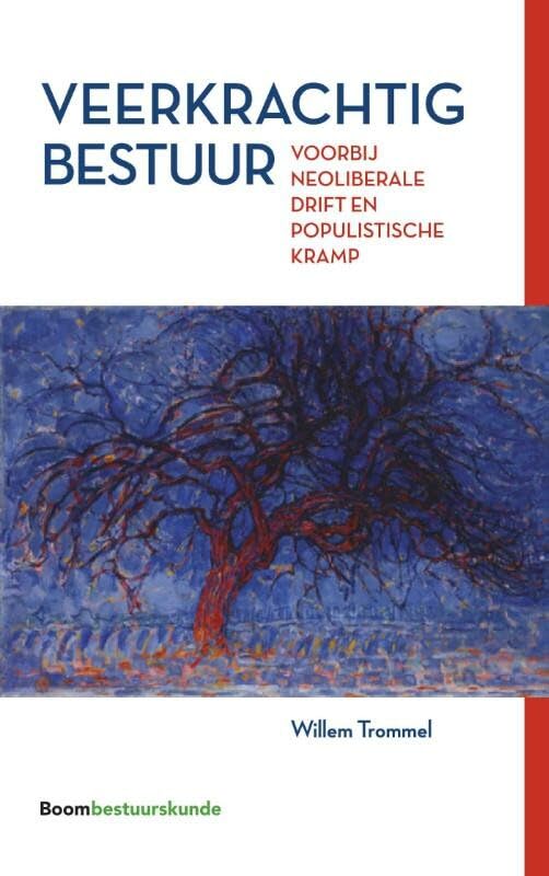 Veerkrachtig bestuur: voorbij neoliberale drift en populistische kramp book
