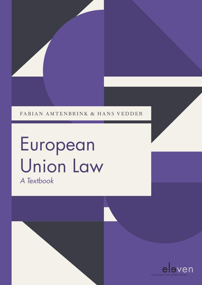 European Union Law: A Textbook (Boom Juridische Studieboeken) Law