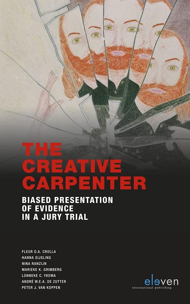 The Creative Carpenter: Biased Presentation of Evidence in a Jury Trial book