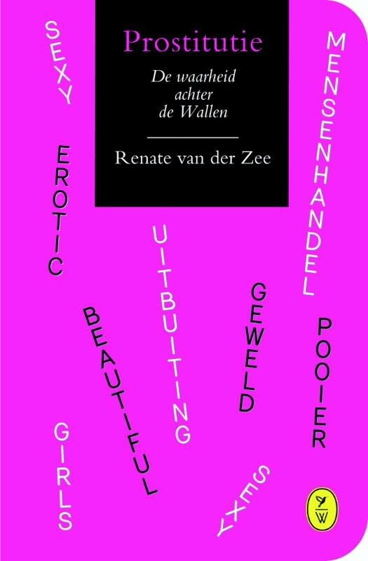 Prostitutie: de waarheid achter de Wallen : pamflet book