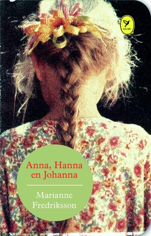 Anna, Hanna en Johanna (Colibri-bibliotheek, 21) Contemporary literature