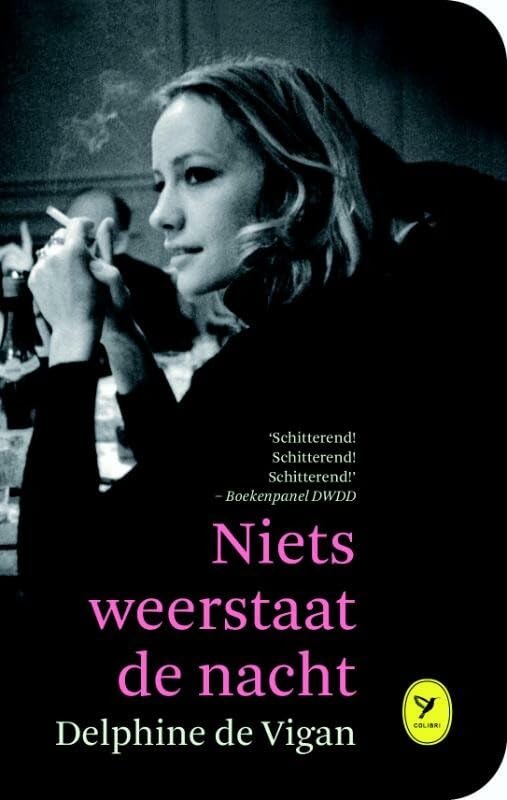 Niets weerstaat de nacht (Colibri-bibliotheek, 58) Contemporary literature