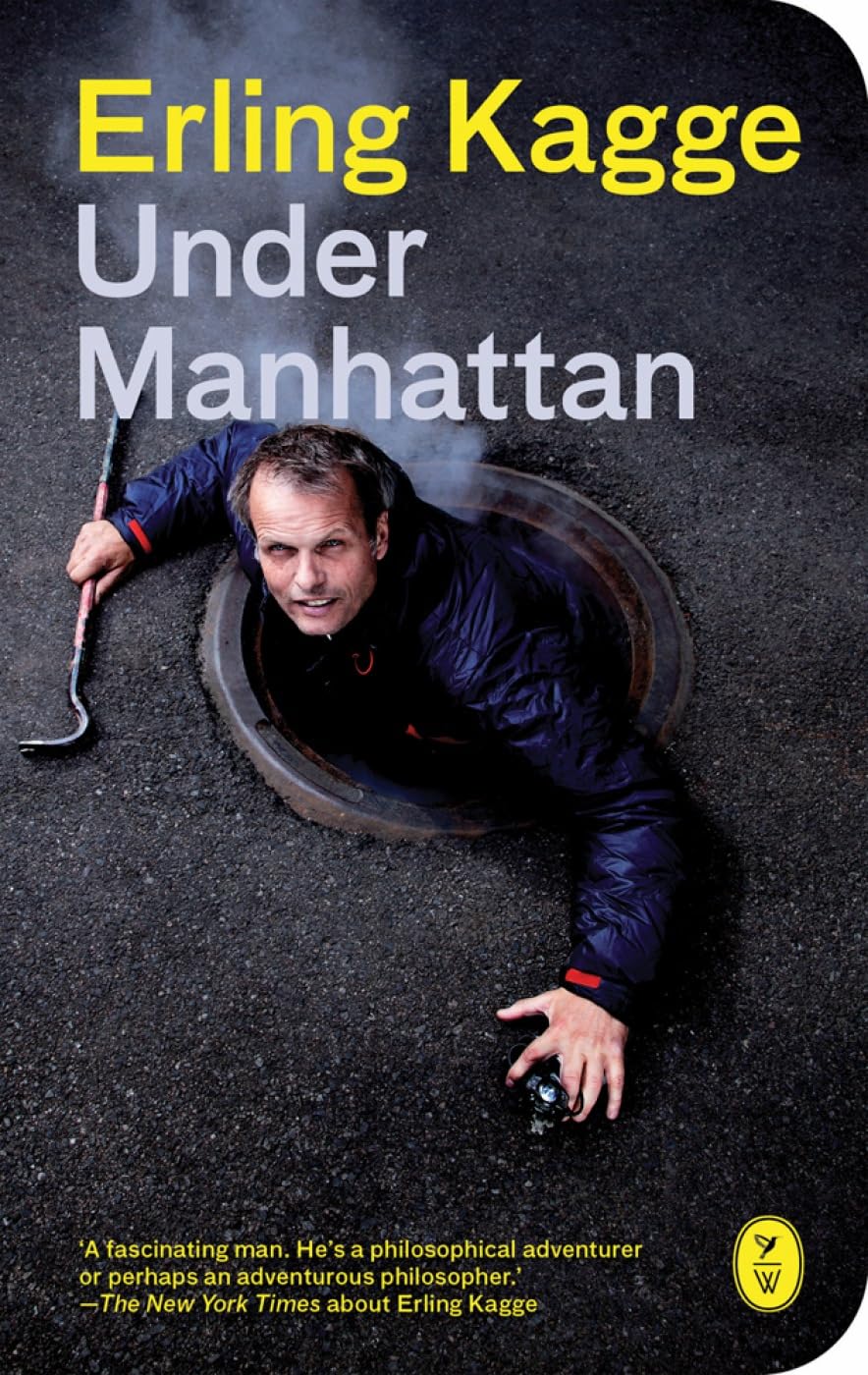 Under Manhattan: five days beneath the streets of New York Contemporary literature