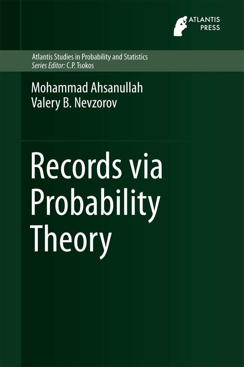 Records via Probability Theory (Atlantis Studies in Probability and Statistics, 6, Band 6) Law