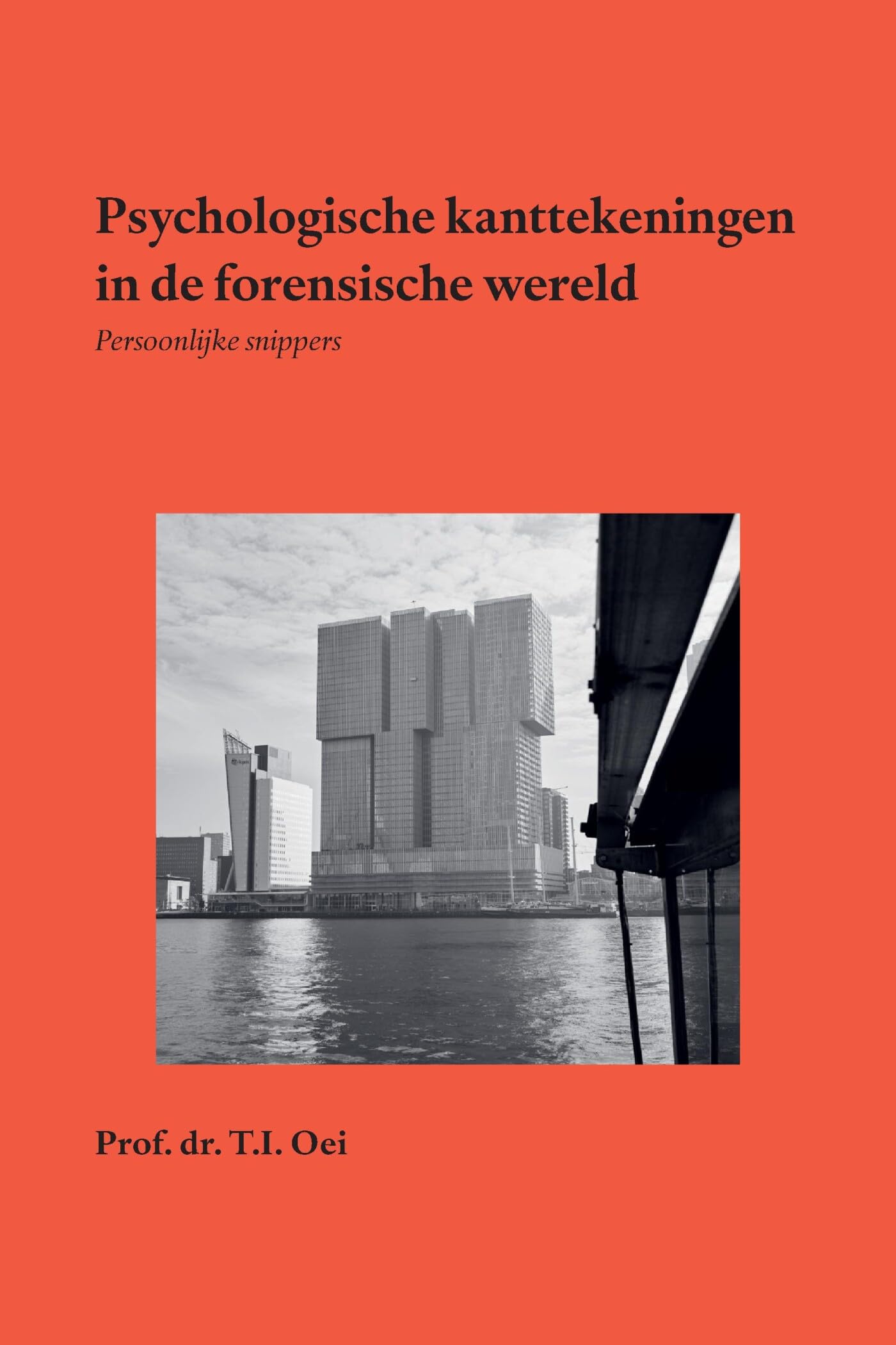 Psychologische kanttekeningen in de forensische wereld: Persoonlijke snippers Reference Books