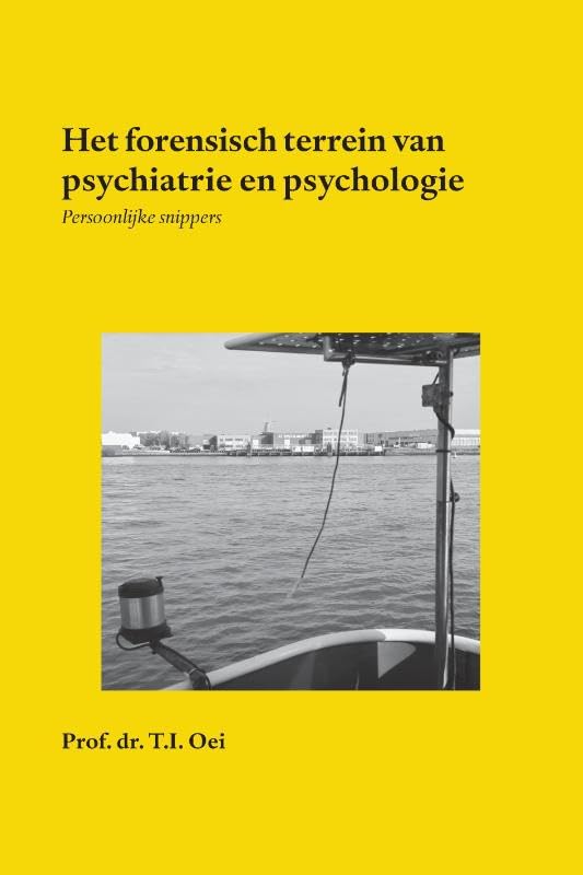 Het forensisch terrein van psychiatrie en psychologie: Persoonlijke Snippers Psychology