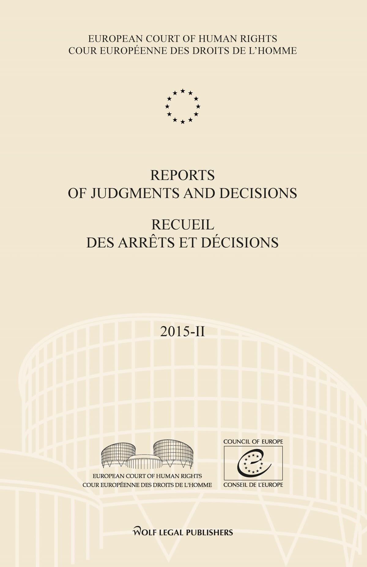 Reports of Judgments and Decisions/Recueil des arrêts et décisions Volume 2015-II: Gallardo Sanchez – Morice – Y – Ruslan Yakovenko – Delfi AS Law